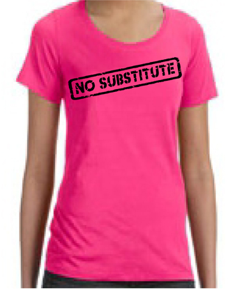 NO SUBSTITUTE SIGNATURE TEE